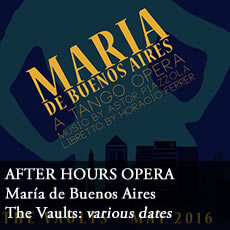 After Hours Opera Maria de Buenos Aires